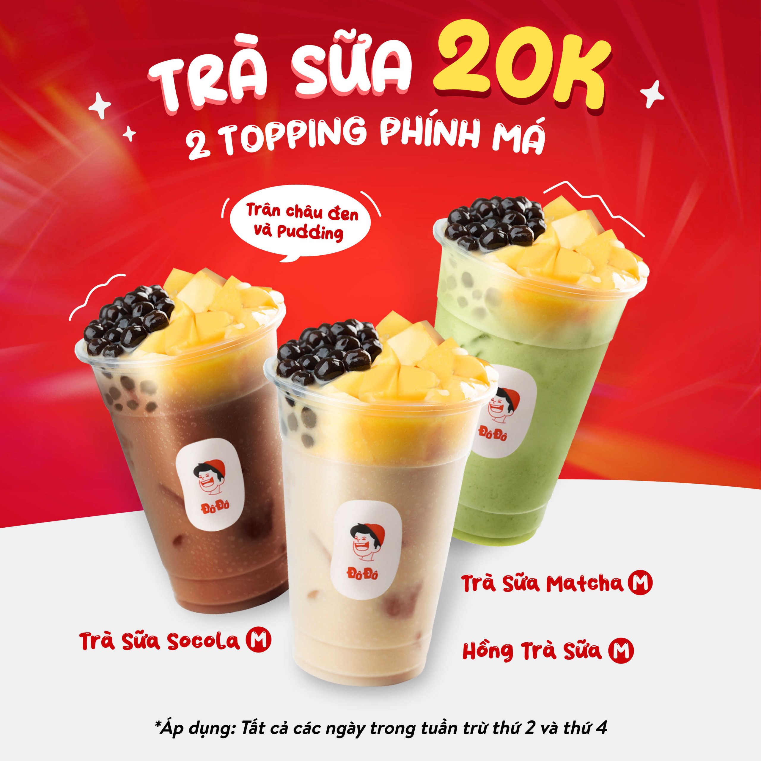 TRÀ SỮA 20K – NHÂN 2 TOPPING PHÍNH MÁ
